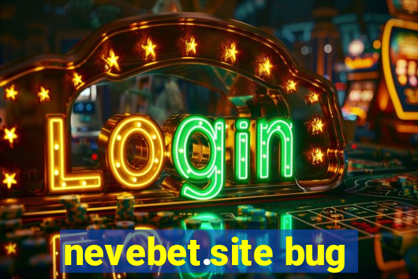 nevebet.site bug